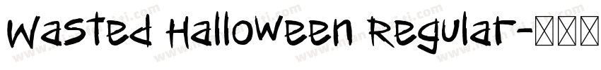 Wasted Halloween Regular字体转换
